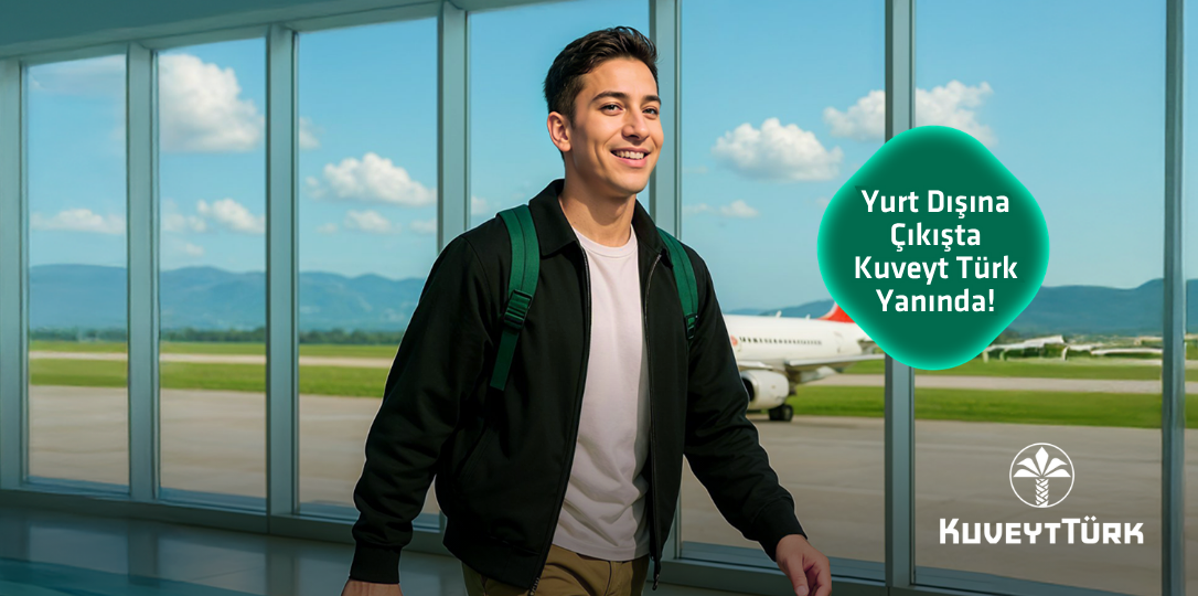 Yurt dışına çıkışta Kuveyt Türk yanında
